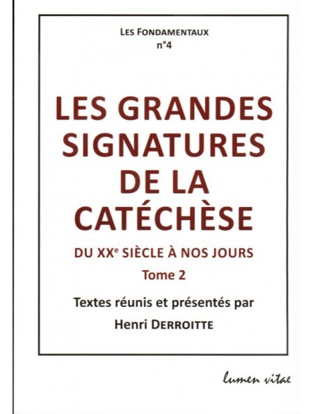 Les grandes signatures de la catéchèse