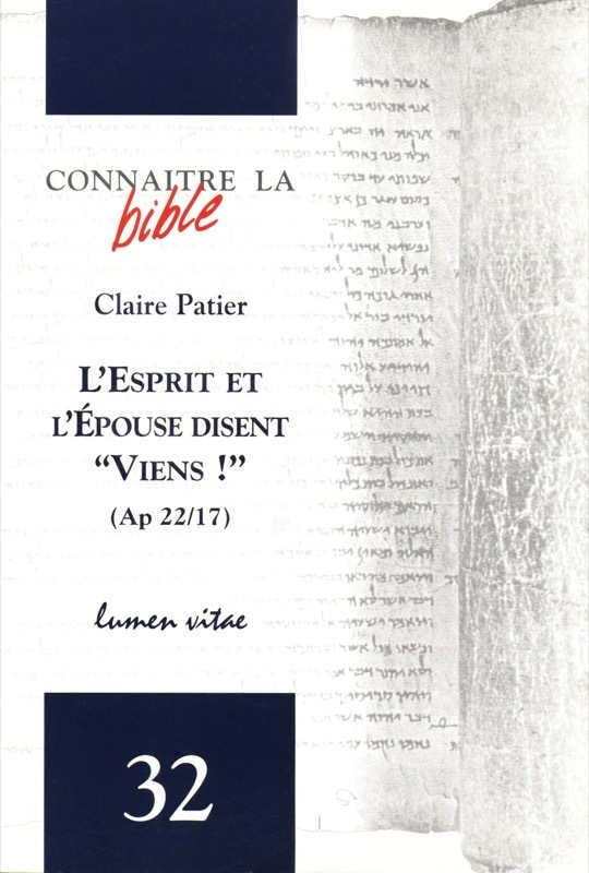 l'esprit et l'épouse disent viens ! Connaître la Bible n° 32