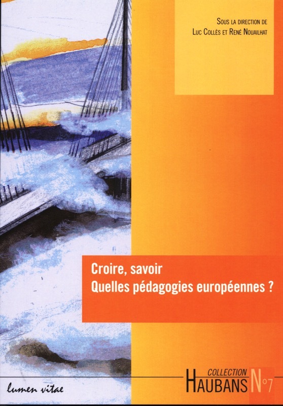 Croire savoir, Quelles pédagogie européennes ?