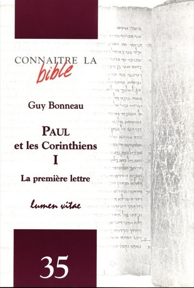 Connaître la Bible - numéro 35 Paul et les Corinthiens 1 La première lettre