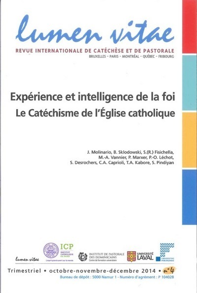 Lumen vitae 2014 numéro 4 Expérience et intelligence de la foi - Le Catéchisme de l'Eglise catholique