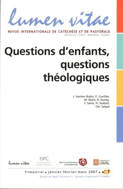 Lumen Vitae 2007/1 Questions d'enfants, questions théologiques