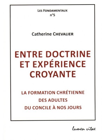 Entre doctrine et expérience croyante
