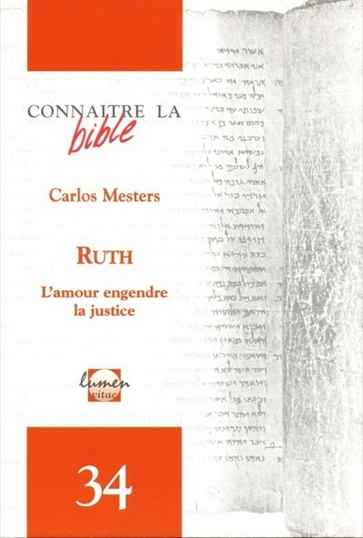Ruth - L'amour engendre la justice