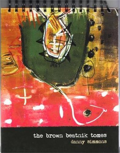 Danny Simmons The Brown Beatnik Tomes /anglais