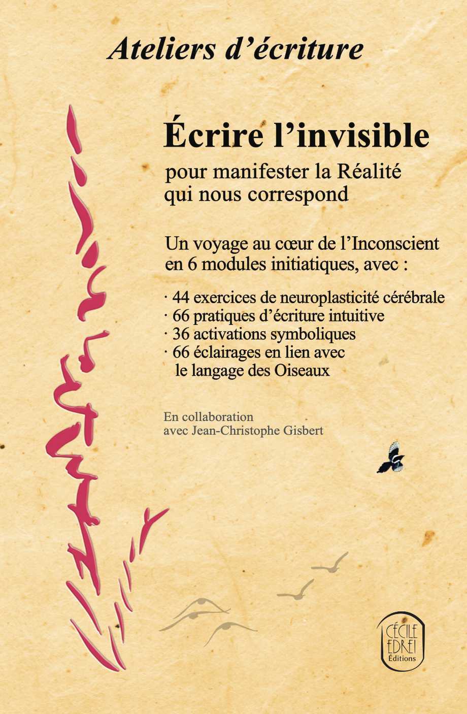 Ateliers d’écriture intuitive - Écrire l'invisible pour manifester la Réalité qui nous correspond