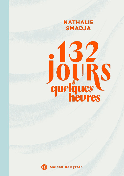 132 jours & quelques heures