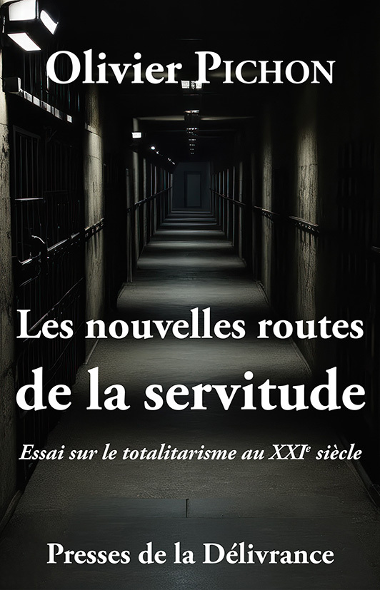 Les nouvelles routes de la servitude