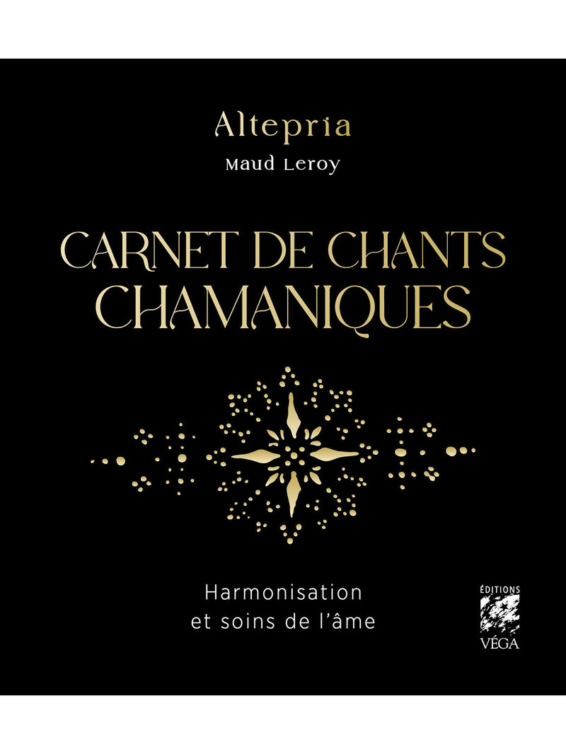 Carnet de chants chamaniques - Harmonisation et soins de l'âme