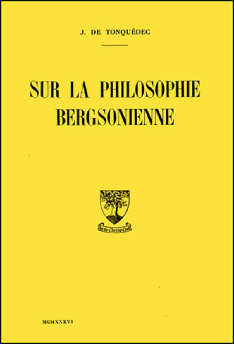 SUR LA PHILOSOPHIE BERGSONIENNE
