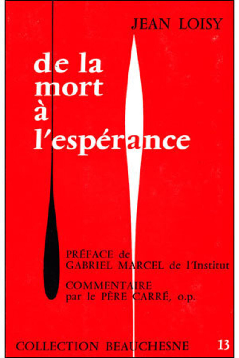 DE LA MORT A L'ESPERANCE