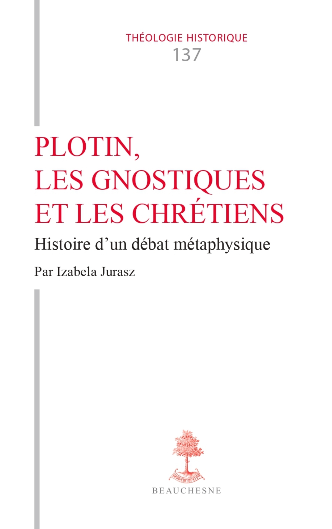 Plotin, les gnostiques et les chrétiens