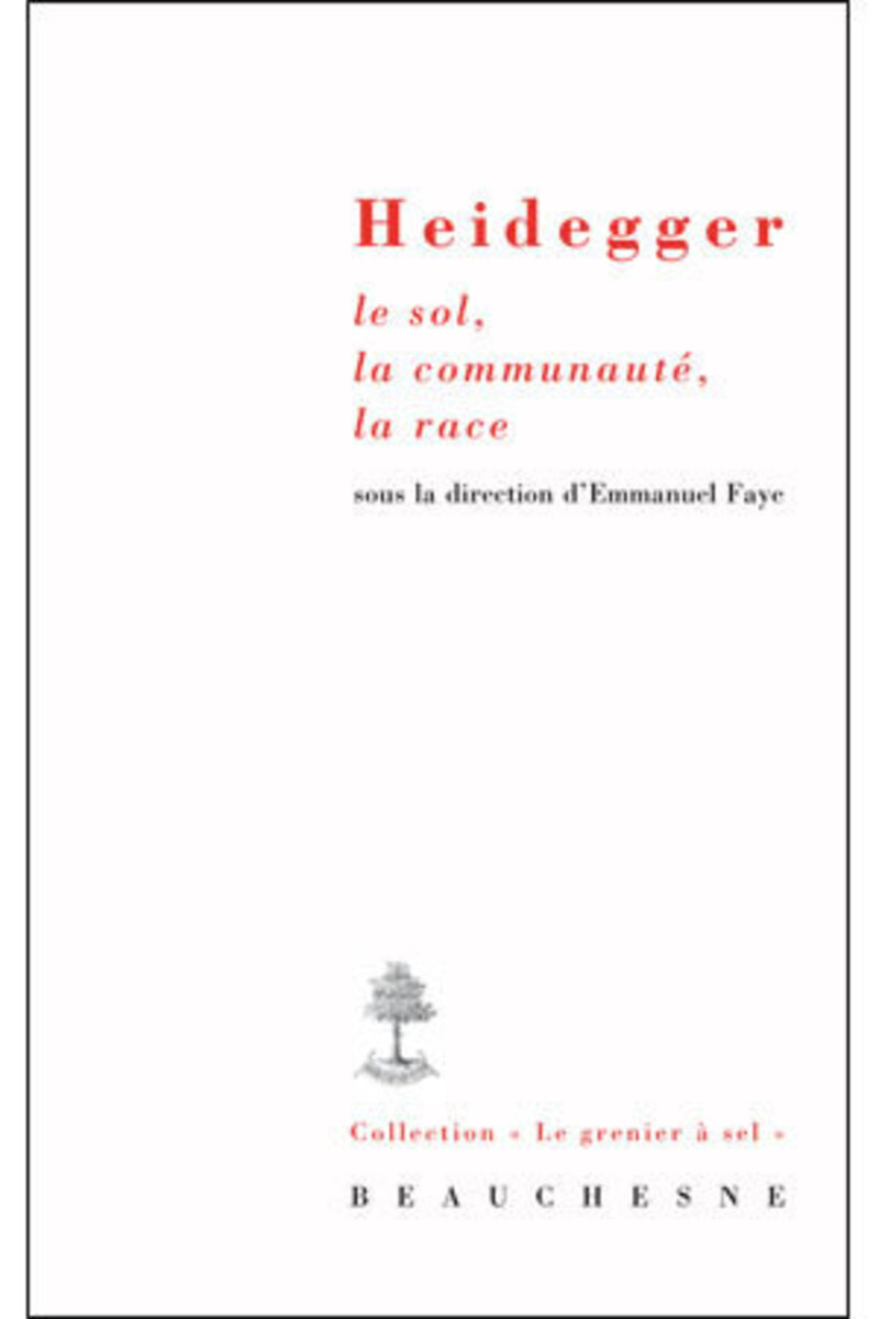 HEIDEGGER; LE SOL, LA COMMUNAUTE, LA RACE