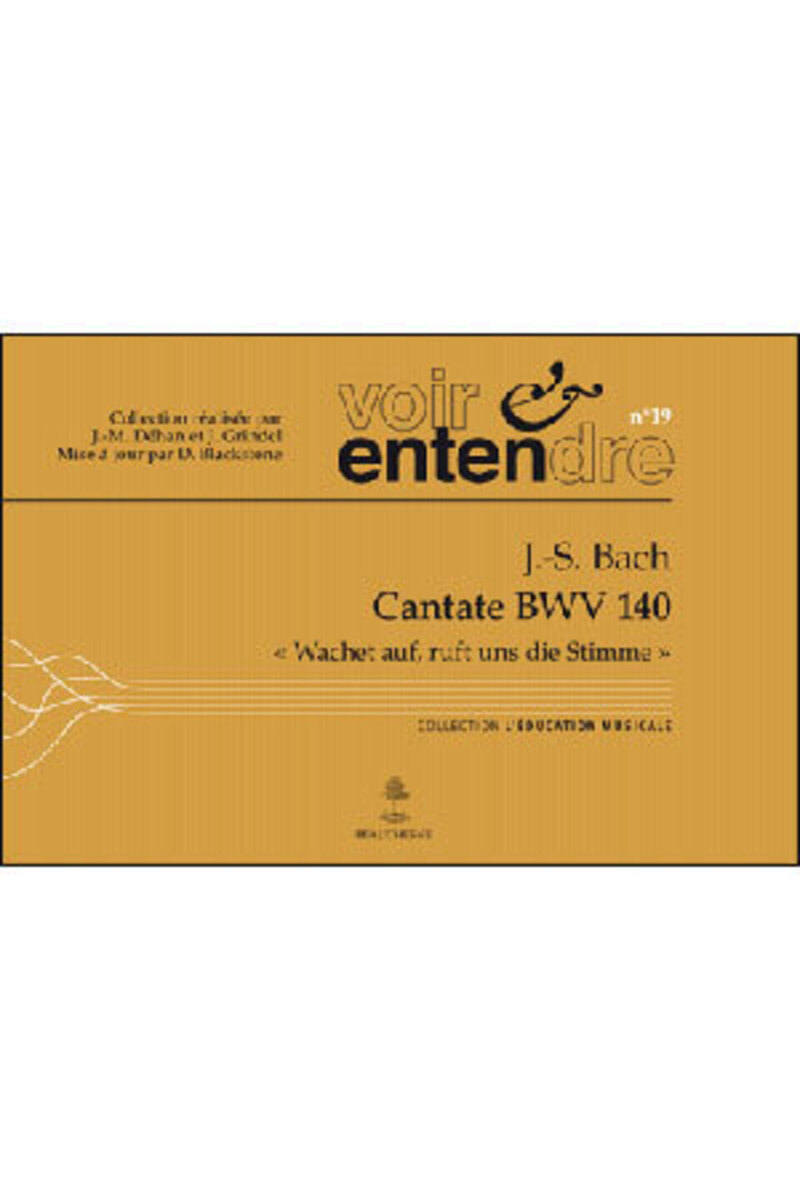 JEAN-SEBASTIEN BACH, CANTATE BWV 140