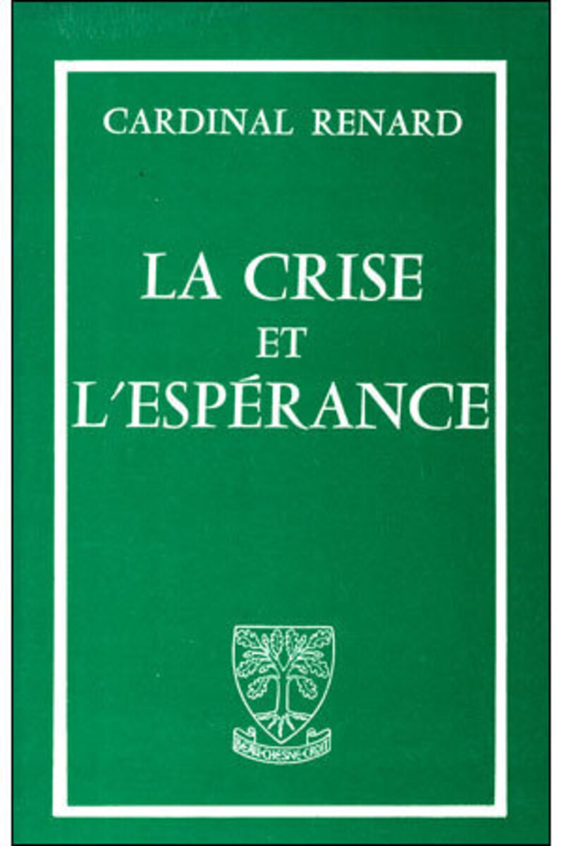 LA CRISE ET L'ESPERANCE