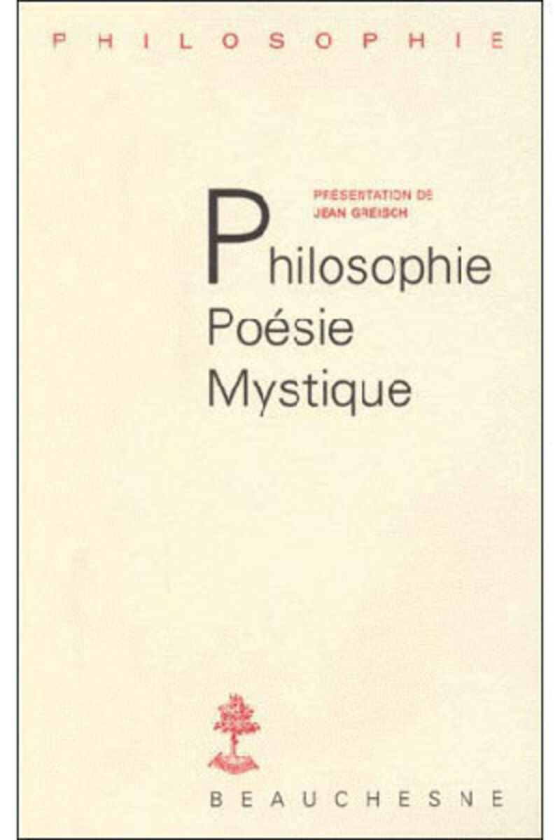 PHILOSOPHIE, POESIE,MYSTIQUE