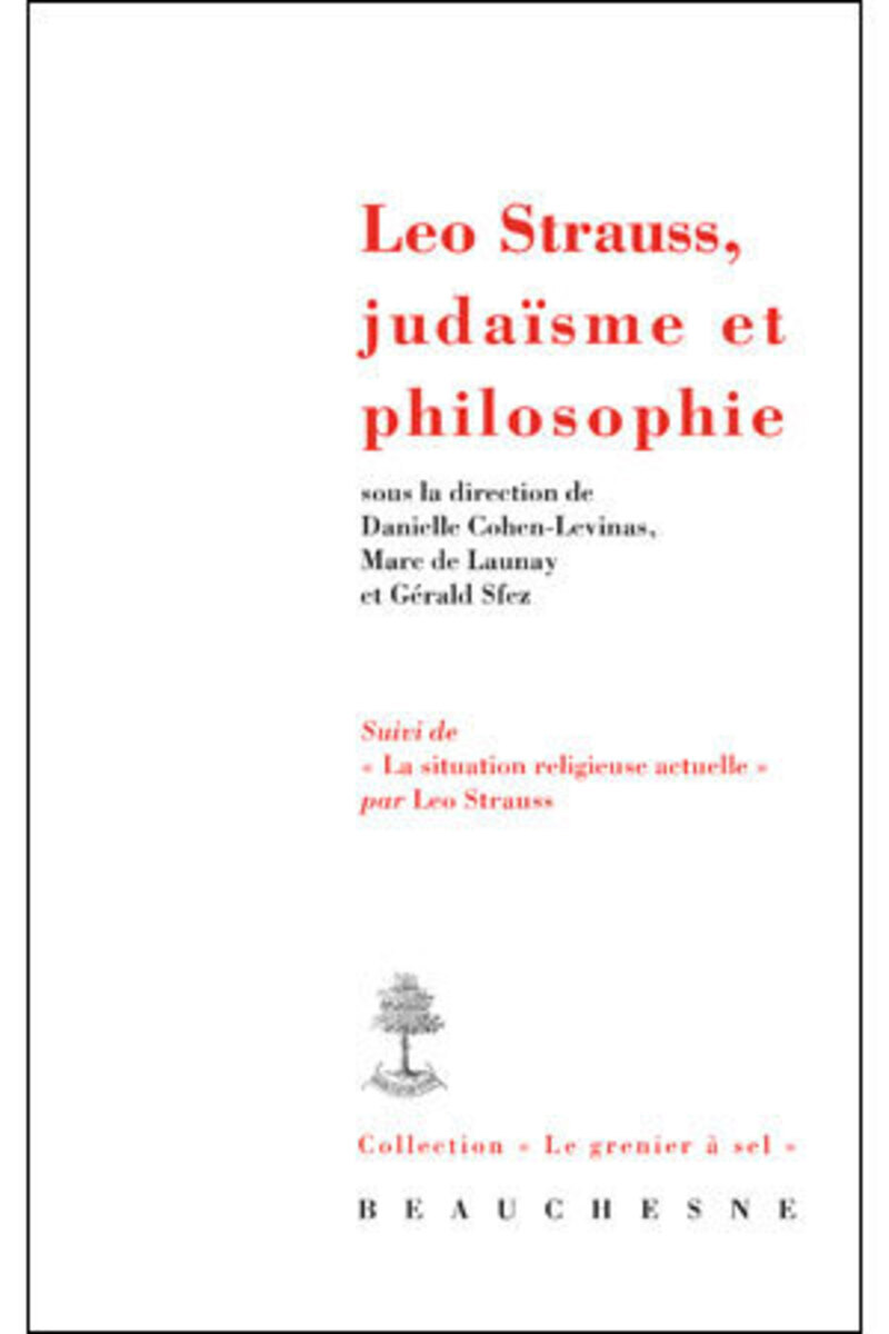 LEO STRAUSS, JUDAISME ET PHILOSOPHIE