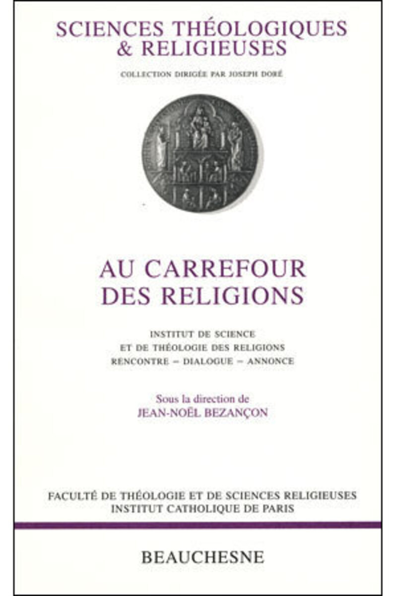 AU CARREFOUR DES RELIGIONS - RENCONTRE, DIALOGUE,ANNONCE