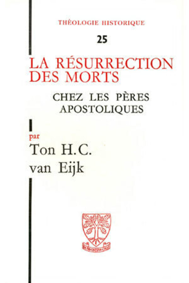 TH N25 - LA RESURRECTION DES MORTS CHEZ LES PERES APOSTOLIQUES