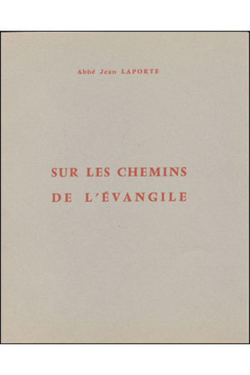 SUR LES CHEMINS DE L'EVANGILE