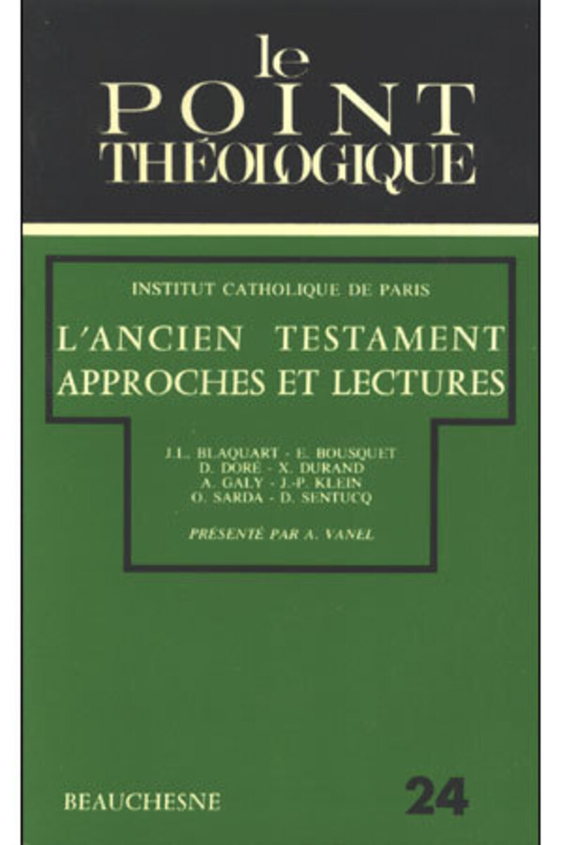 L'ANCIEN TESTAMENT - APPROCHE ET LECTURES