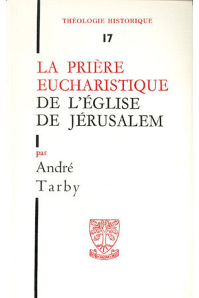 TH N17 - LA PRIERE EUCHARISTIQUE DE L'EGLISE DEJERUSALEM