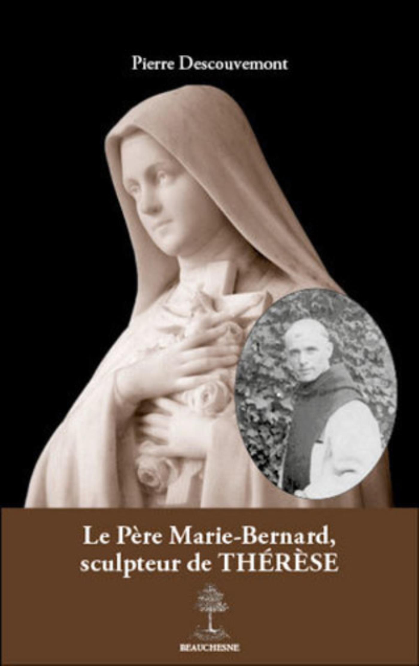 LE PERE MARIE-BERNARD, SCULPTEUR DE THERESE