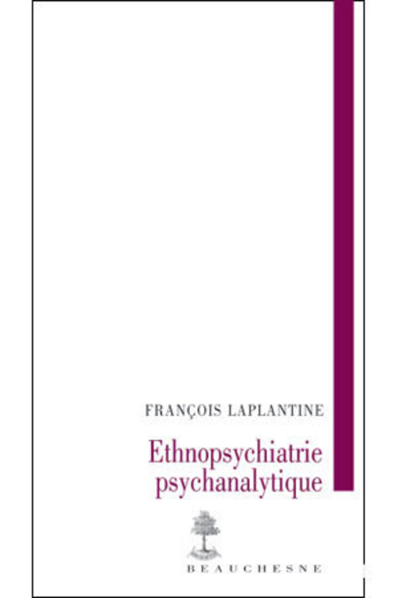 L'ETHNOPSYCHIATRIE PSYCHANALYTIQUE