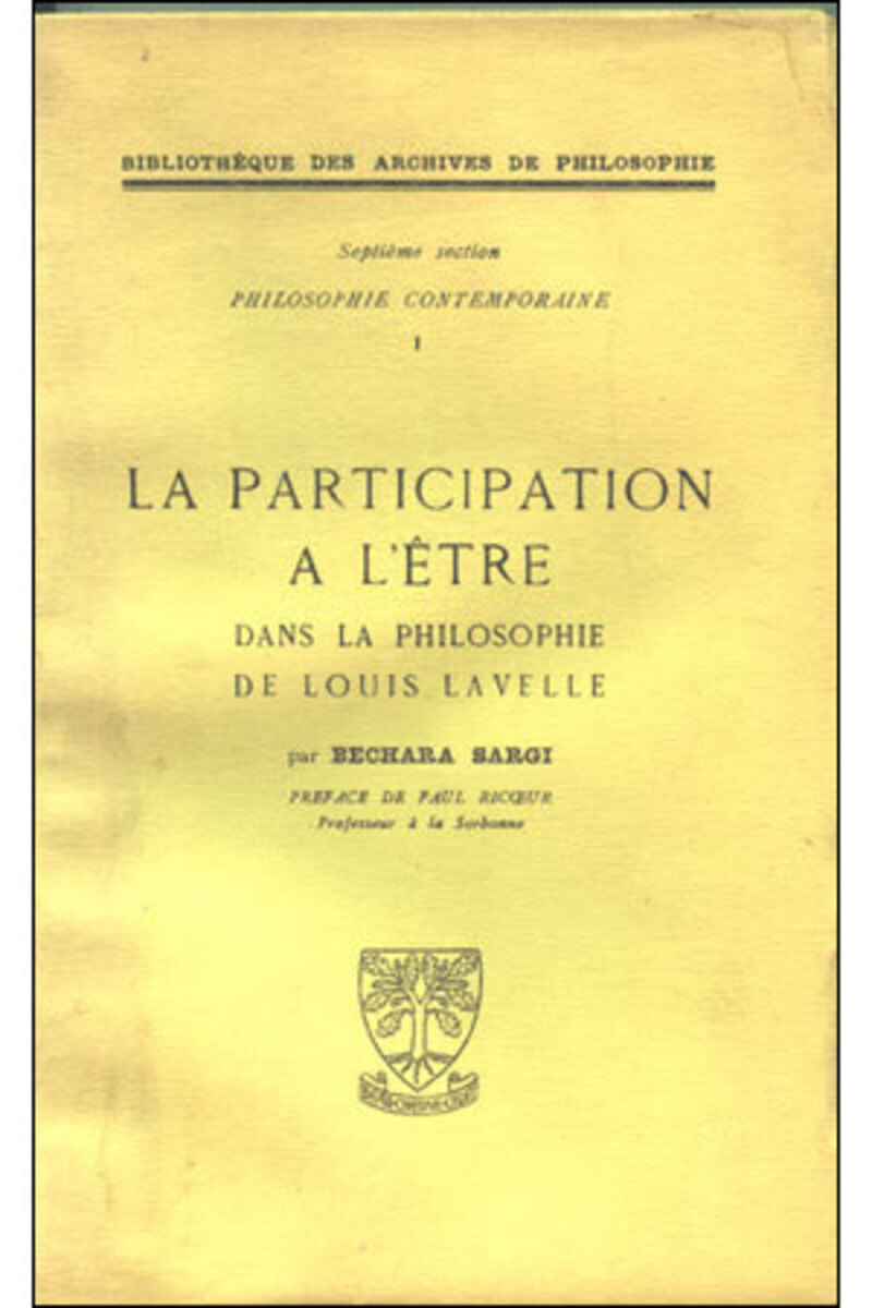 LA PARTICIPATION A L'ETRE DANS LA PHILOSOPHIE DE LOUIS LAVELLE