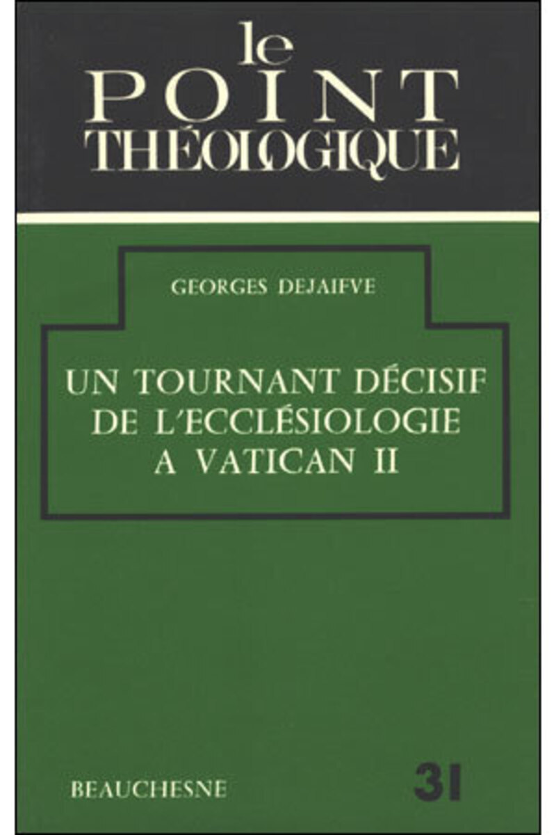 UN TOURNANT DECISIF DE L'ECCLESIOLOGIE A VATICAN
