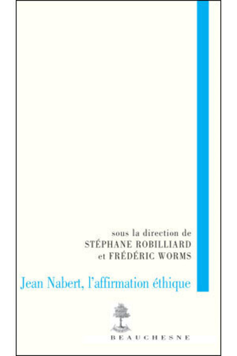 JEAN NABERT, L'AFFIRMATION ETHIQUE
