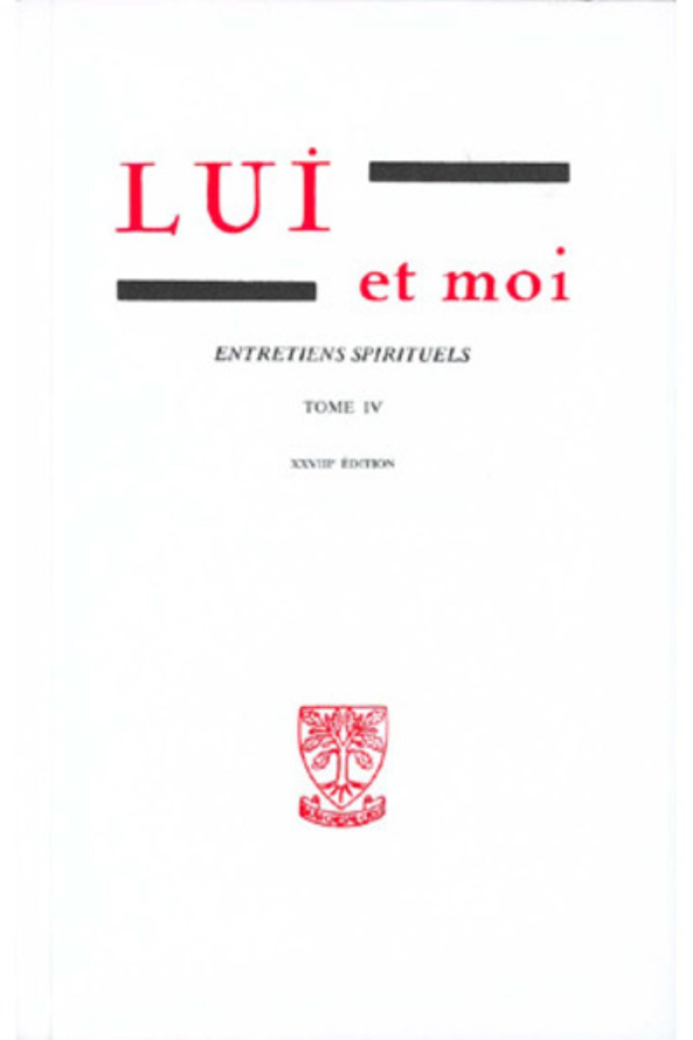 LUI ET MOI TOME 4 - TOME 4