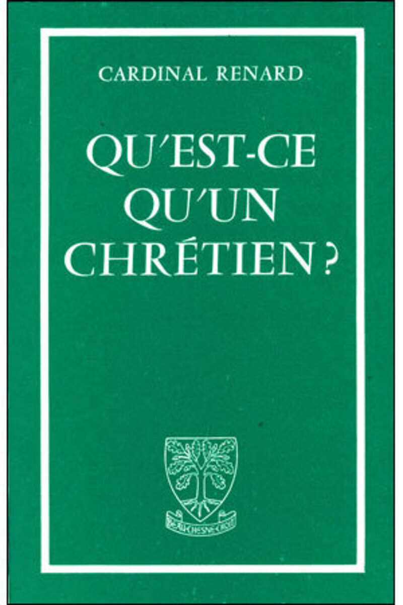 QU'EST-CE QU'UN CHRETIEN