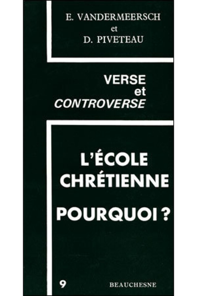 L'ECOLE CHRETIENNE, POURQUOI