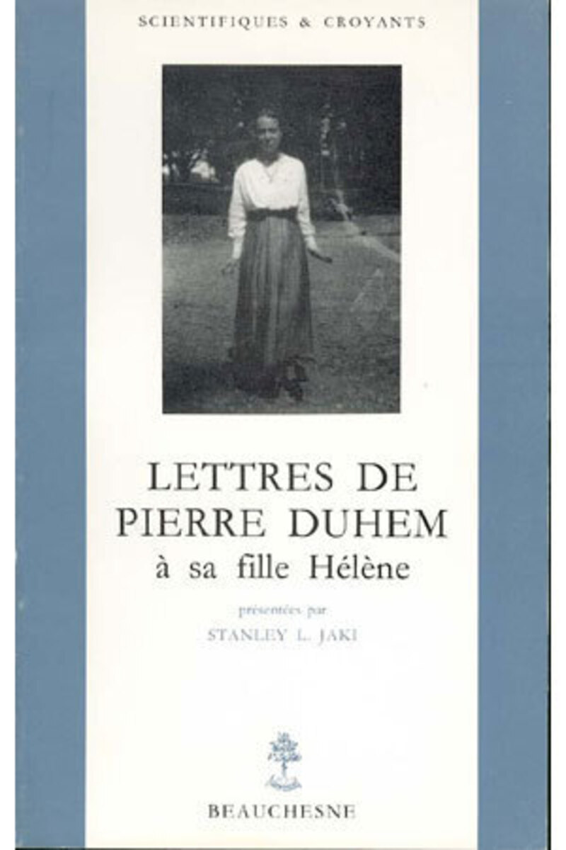 LETTRES DE PIERRE DUHEM A SA FILLE HELENE