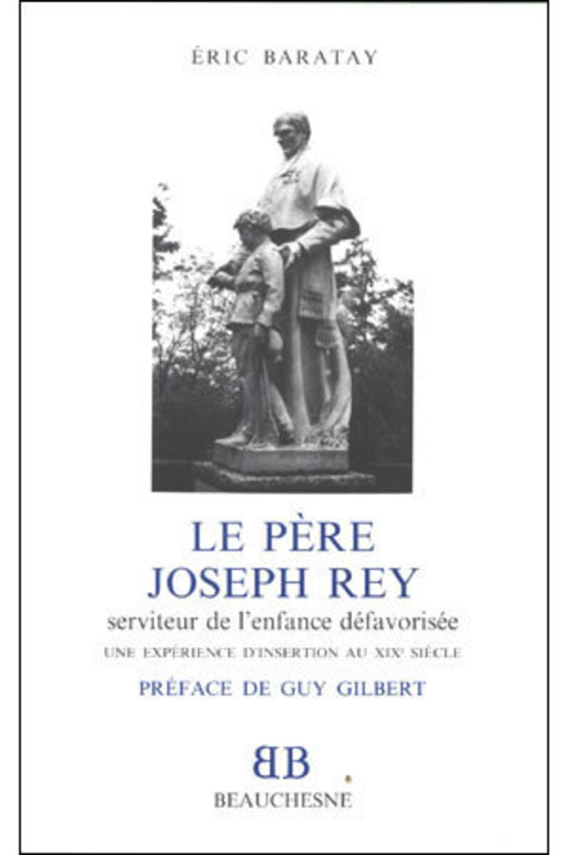 BB N30 - LE PERE JOSEPH REY - SERVITEUR DE L'ENFANCE DEFAVORISEE