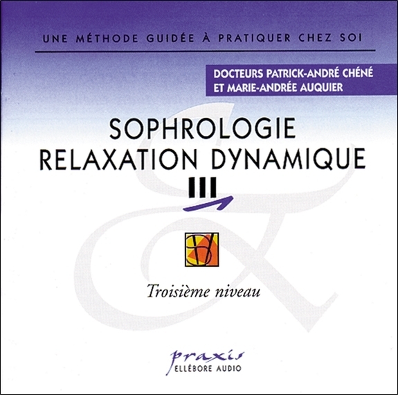 Sophrologie Relaxation Dynamique Vol 3