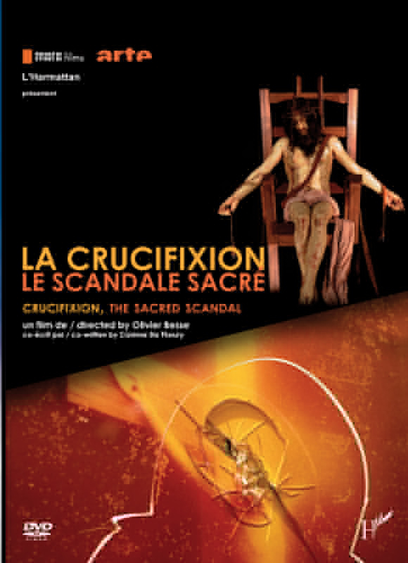 LA CRUCIFIXION LE SCANDALE SACRE
