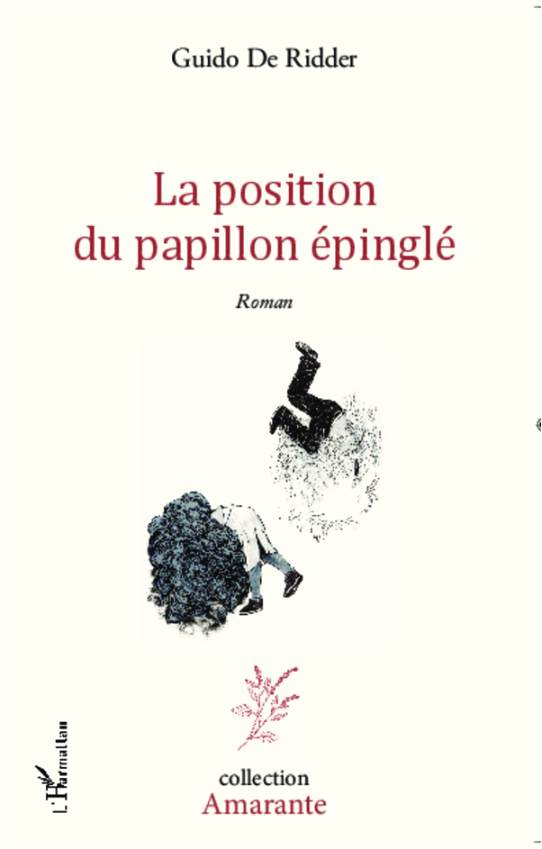La position du papillon épinglé