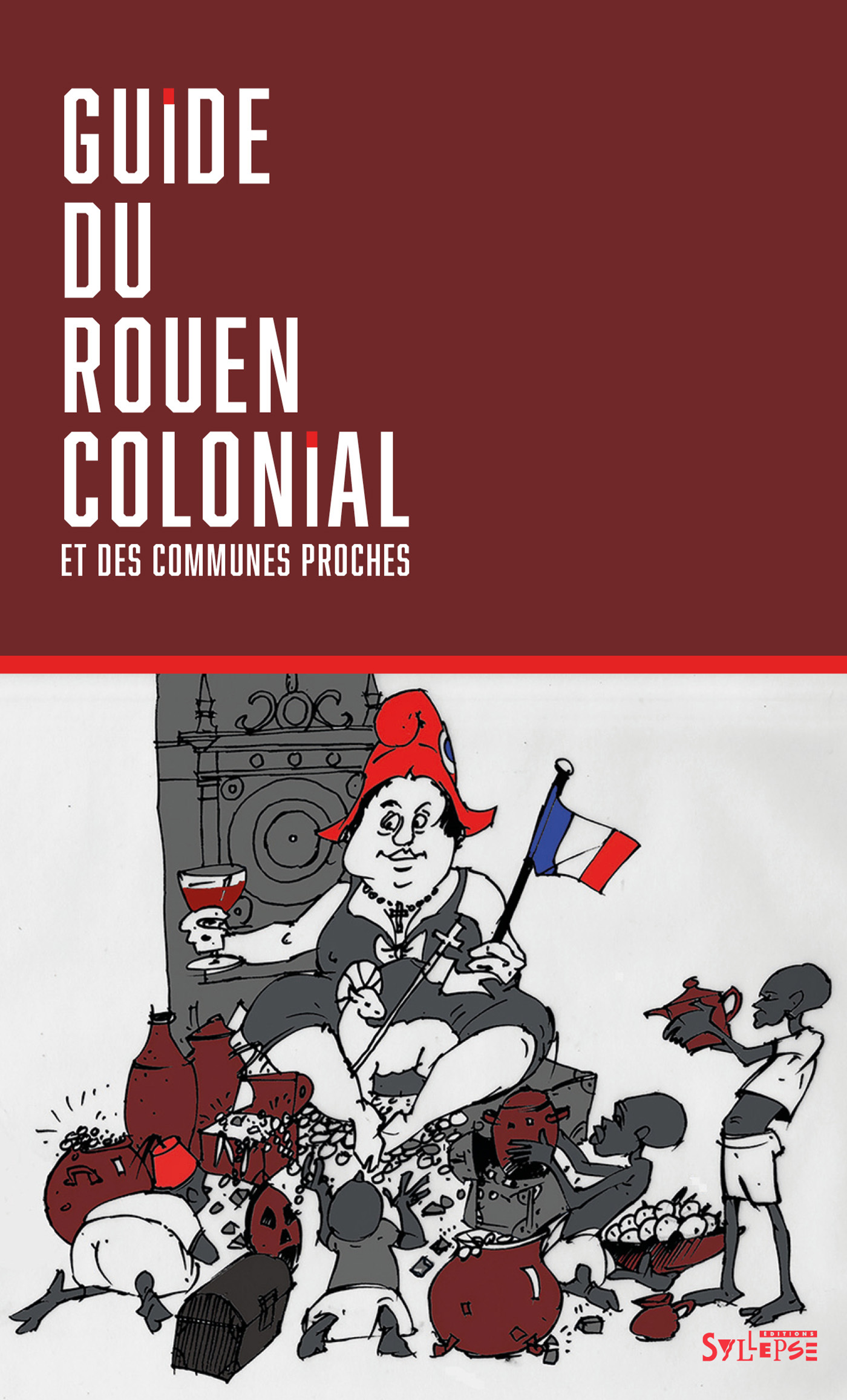 Guide du Rouen colonial