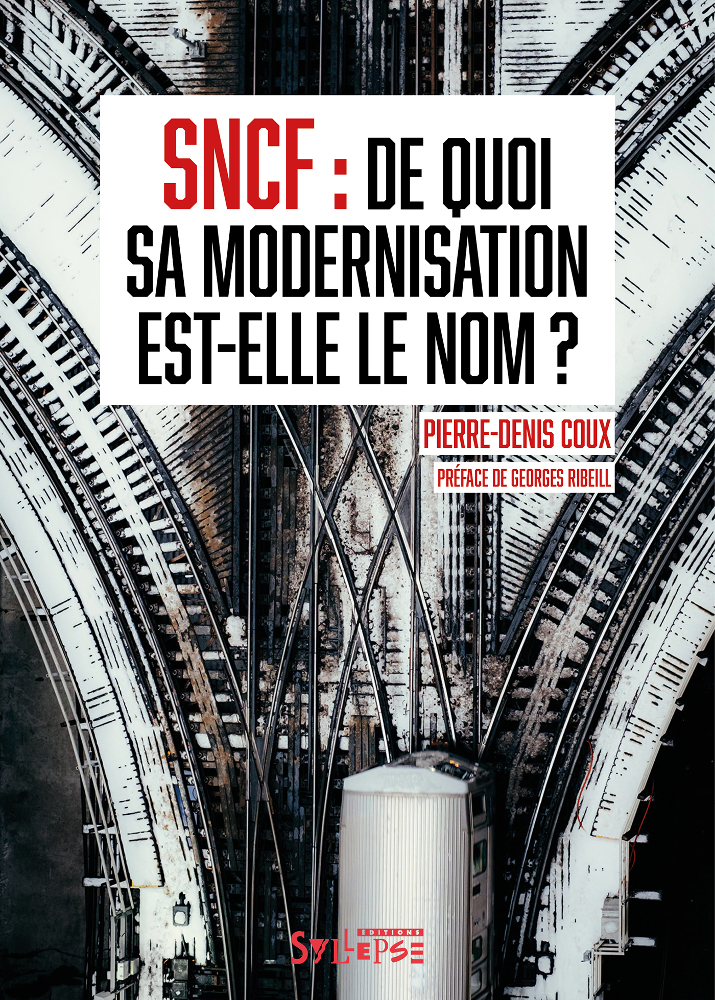 SNCF : de quoi sa modernisation est-elle le nom ?