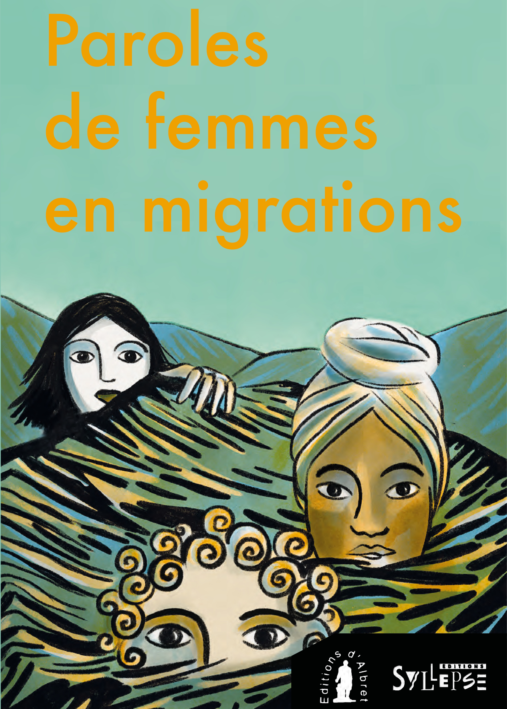 Paroles de femmes en migrations