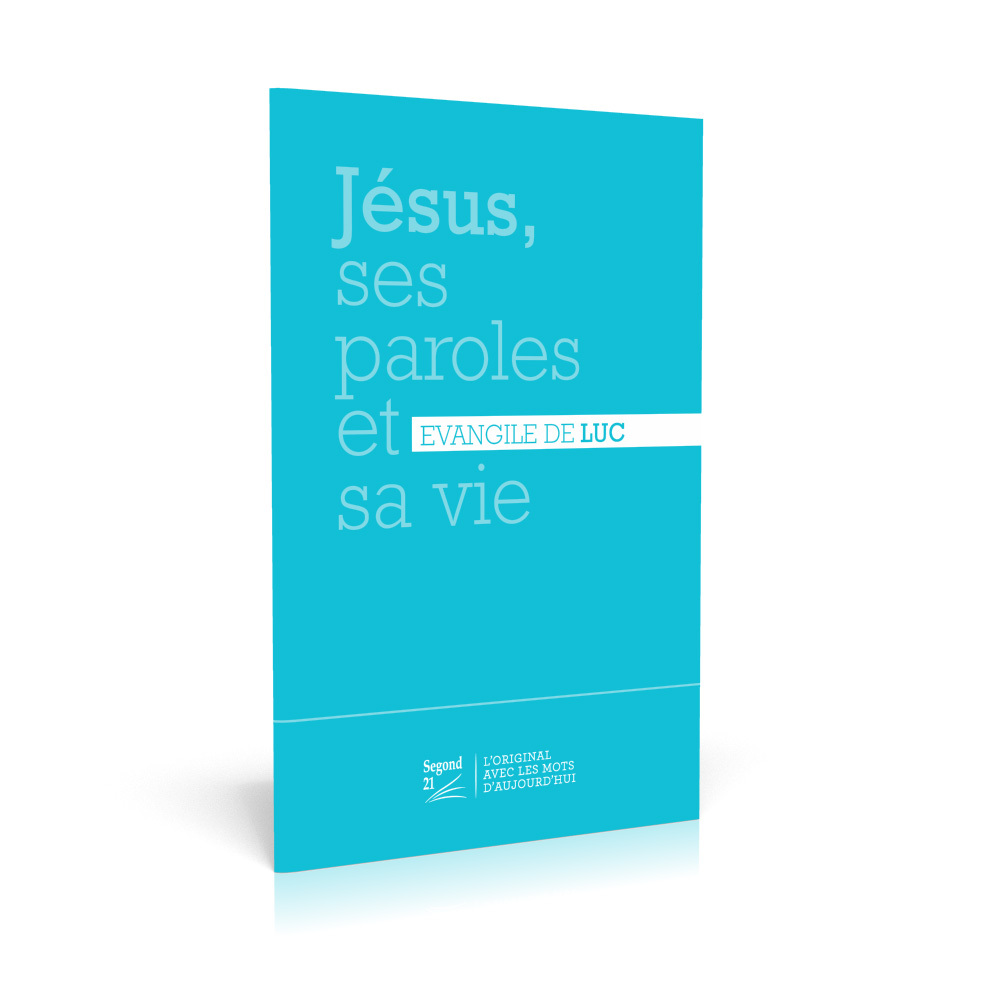 Jésus, ses paroles et sa vie - Évangile de Luc