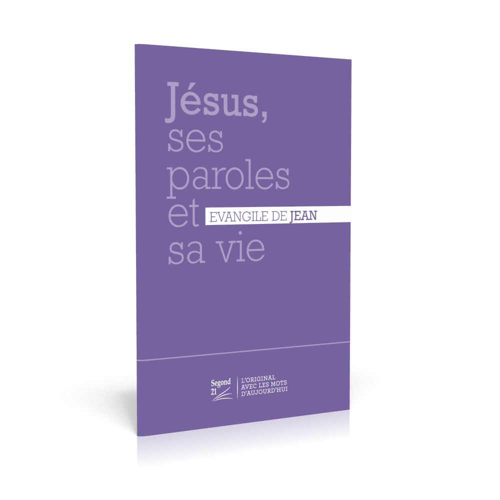 Jésus, ses paroles et sa vie - Évangile de Jean