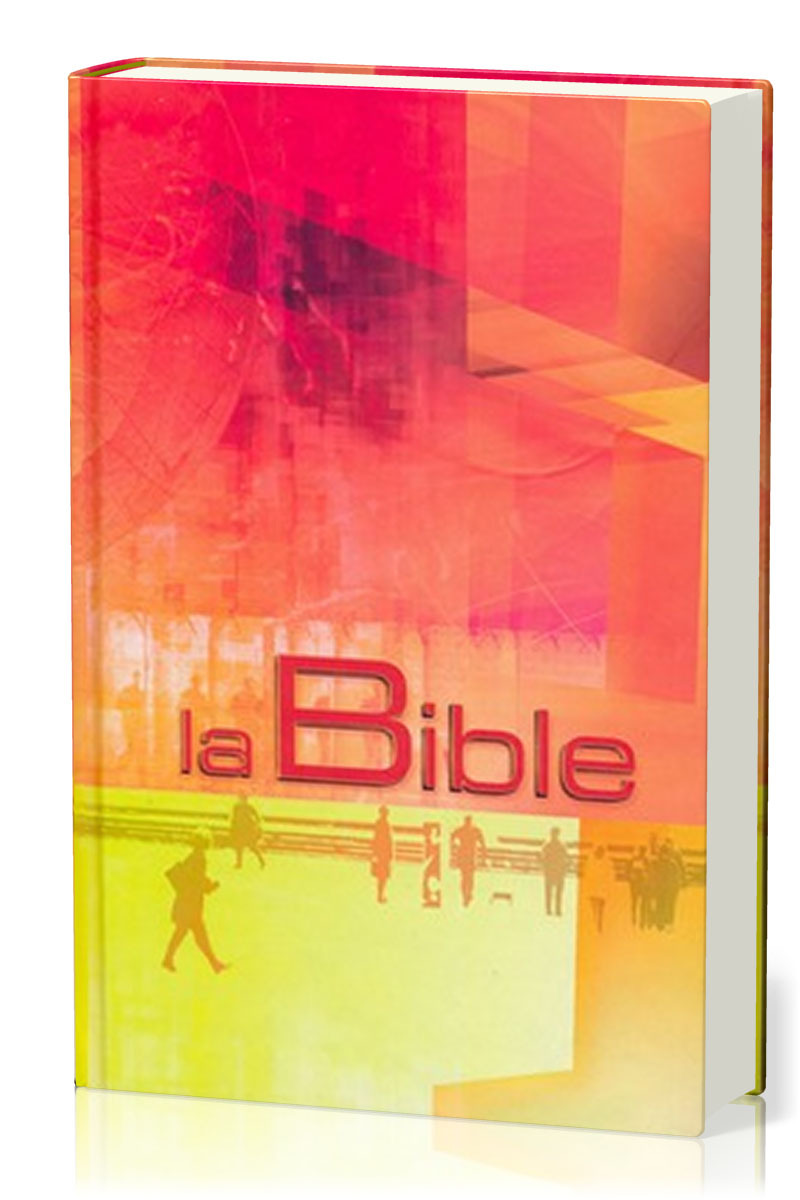 La Bible Segond 21 rigide illustrée laminé