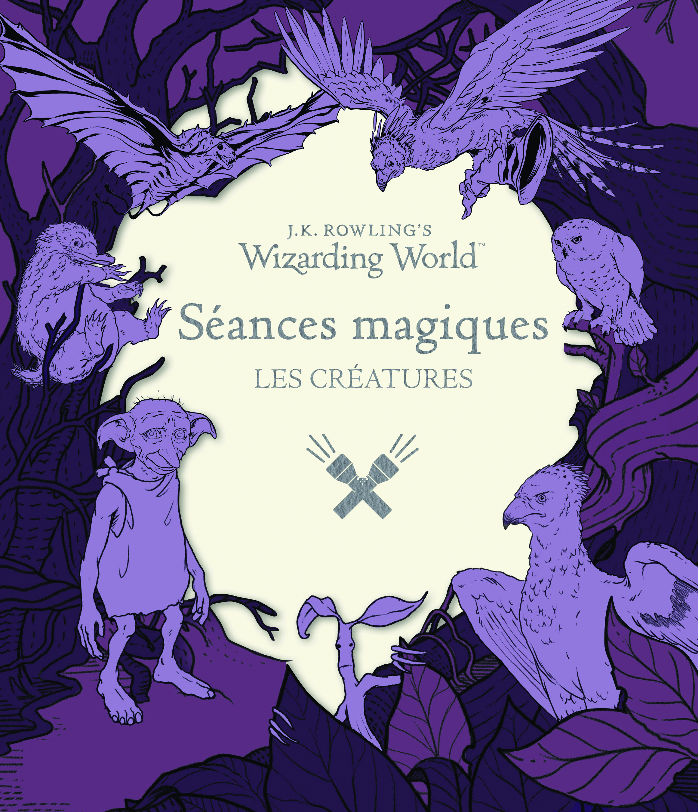J.K. ROWLING-S WIZARDING WORLD : SEANCES MA GIQUES