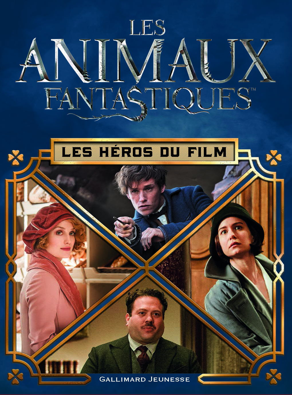 ANIMAUX FANTASTIQUES - LES HEROS DU FILM