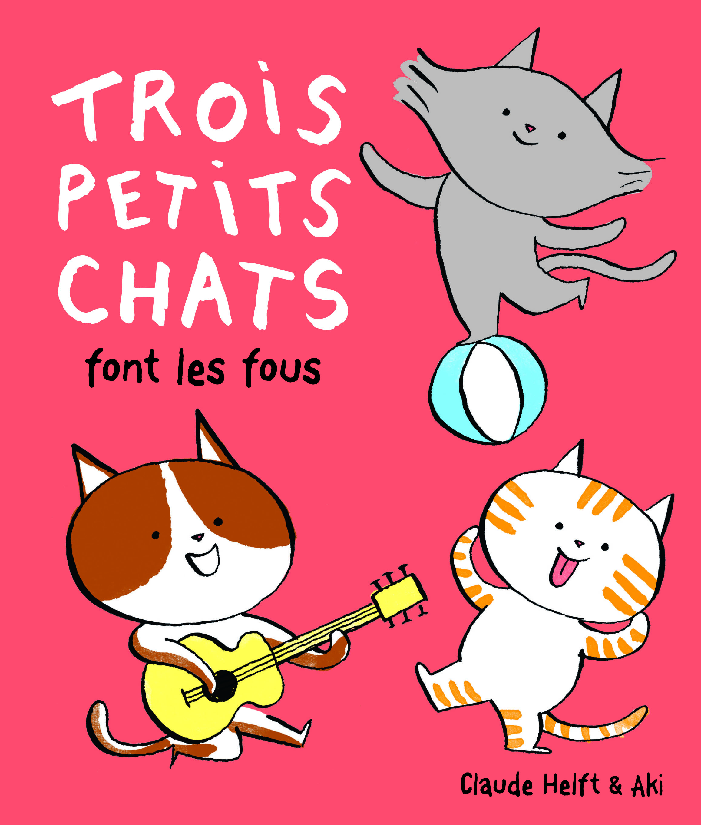 TROIS PETITS CHATS FONT LES FOUS