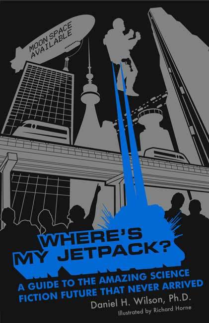 Where's My Jetpack ?