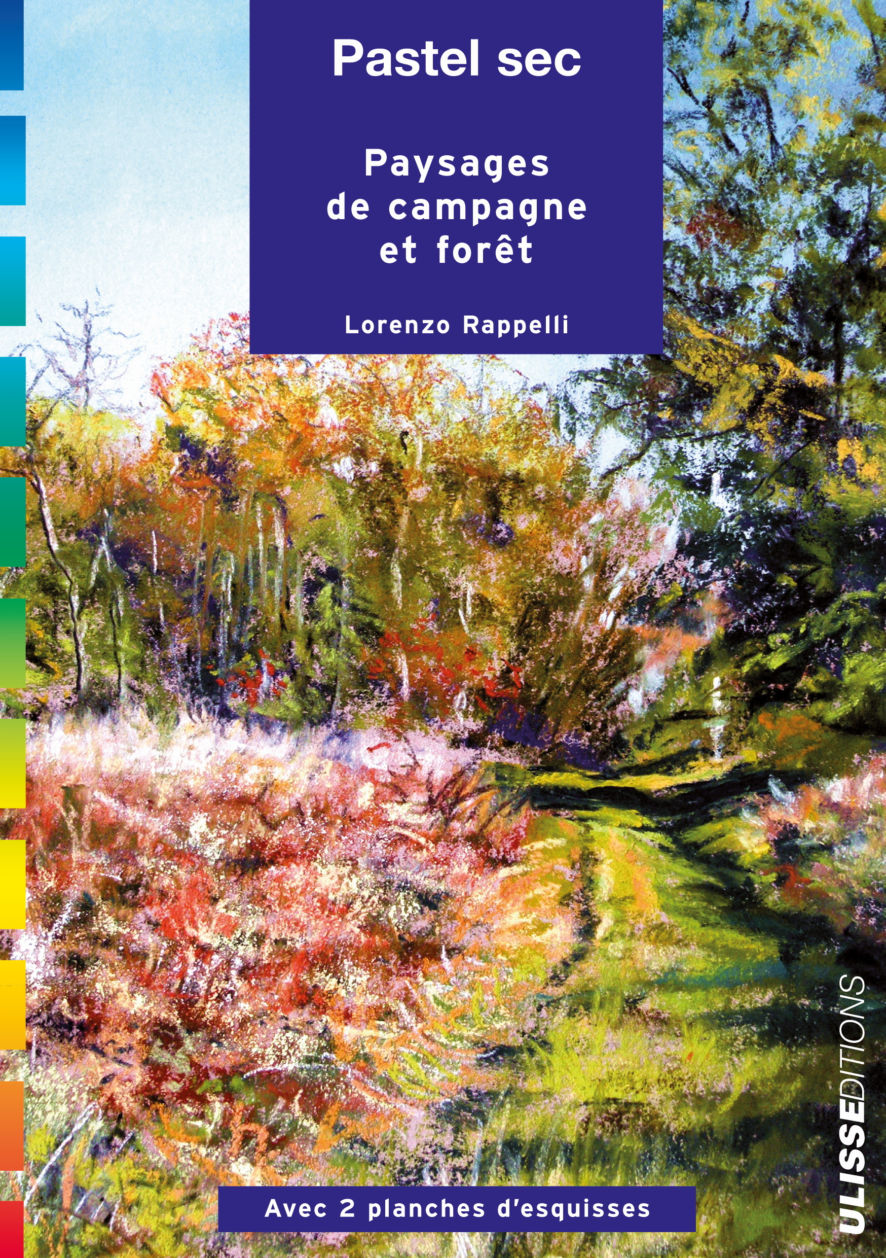 Pastel sec : paysages, campagne, forêt